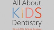 All About Kids Dentistry